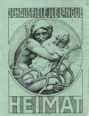 Affiche de la pièce &laquo;&nbsp;Heimat&nbsp;&raquo; de Hermann von Sudermann (1893) 